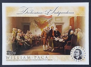 2006 Topps Baseball Signers of the Declaration of Independence William Paca