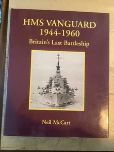 McCart: HMS Vanguard 1944-1960: Britain's Last Battleship 2001 Good Navy 1st HB - Bild 1 von 1