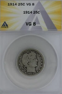 1914 .25 ANACS VG 8 Barber Quarter, Liberty Head Quarter, Barber 25C - Picture 1 of 2