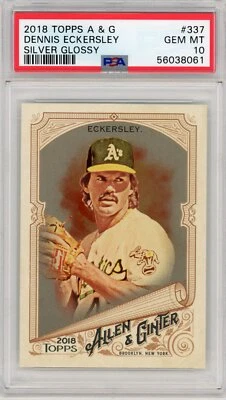 2018 Topps Allen & Ginter Dennis Eckersley #337 PSA 10 - Image 1 of 2