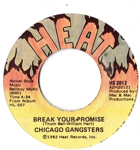 Chicago Gangsters Break Your Promise/5-10-15-20 Years Of Love 1982 7” 45 Heat NM - Picture 1 of 2