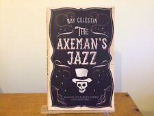 The Axeman's Jazz by Ray Celestin (Paperback, 2014)
