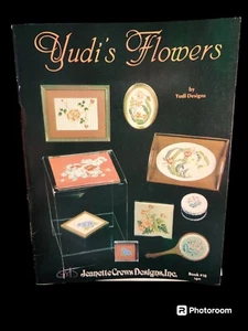 Yudi's Flowers Cross Stitch Patterns Book 18 by Jeanette Crews Designs  - Picture 1 of 5