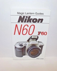 Used Magic Lantern Guide Book to the Nikon N60 and F60 - Picture 1 of 3
