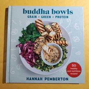 Buddha Bowls Grain + Green + Protein by Hannah Pemberton 2019 Hardcover - Picture 1 of 8