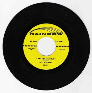 DOO WOP 45 THE WINNERS CAN THIS BE LOVE ON RAINBOW  VG++ REISSUE - Picture 1 of 1