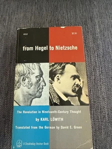 From Hegel to Nietzsche The Revolution in Nineteenth-Century Thought, Lowith, PB - Imagen 1 de 4