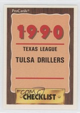 1990 ProCards Minor League Team Checklist Tulsa Drillers Checklist #1147