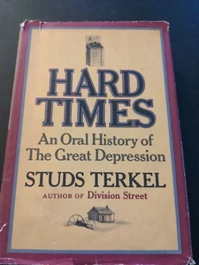 HARD TIMES An Oral History of The Great Depression by STUDS TERKEL -1970 2nd Pr - Picture 1 of 8