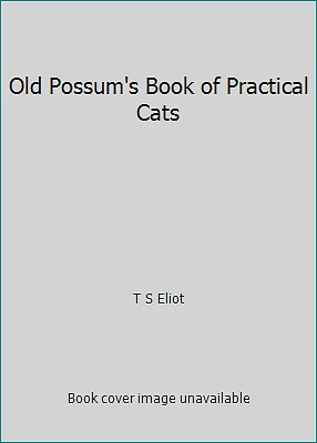 Old Possum's Book of Practical Cats by T S Eliot Foto 1 de 1