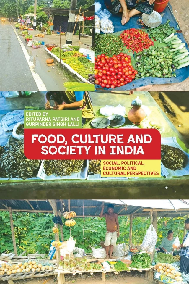 Food, Culture and Society in India: Social, Political, Economic and Cultural Per - Image 1 of 1