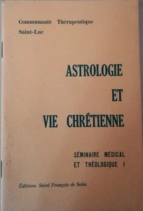 Astrologie et vie chrétienne séminaire médical et théologique 1 | Bon état - Picture 1 of 1