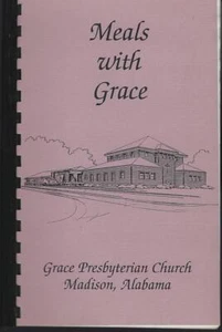 Meals with Grace Recipes Prayers Grace Presbyterian Church Madison Alabama 1993 - Picture 1 of 1