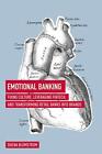Emotional Bancaire : Fixation Culture,Leveraging Fintech,Et Transformant Détail