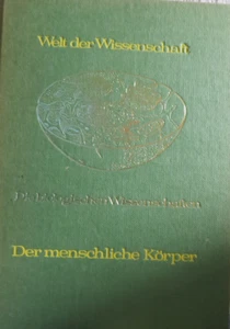 Welt der Wissenschaft - Die biologischen Wissenschaften  Der menschliche Körper - Bild 1 von 1
