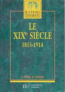 Heffer - Serman - LE XIXe SIECLE , 1815 - 1914 - 1992 - Foto 1 di 1