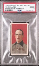 1909-1911 T206 Fred Clarke Pittsburgh, Portrait Sweet Caporal 150/30 PSA 2