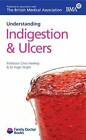 Understanding Indigestion & Ulcers by Chris Hawkey, Nick Wight (Paperback, 2006)