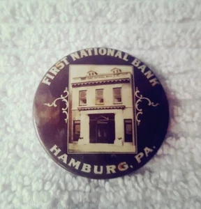 Early 1900s celluloid pinback FIRST NATIONAL BANK Hamburg, PA Berks County,  PA  - Picture 1 of 4