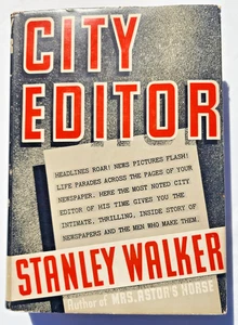 CITY EDITOR by Walker, Stanley, Blue Ribbon, 1940, Hardcover with Dust Jacket VG - Bild 1 von 10