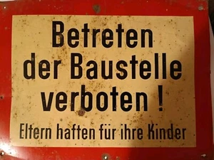 Metallschild 33x25 cm, Betreten der Baustelle verboten, Scheunenfund. - Bild 1 von 2