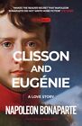 Clisson et Eugénie, livre de poche de Bonaparte, Napoléon ; Hicks, Peter (TRN), Br...