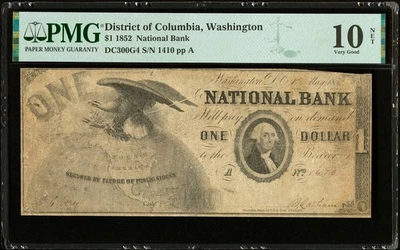 DC $1 WASHINGTON DC The National Bank May 1st, 1852 PMG VG10 Haxby DC-300 G4 - Image 1 of 4
