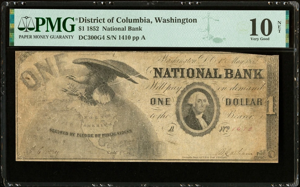 DC $1 WASHINGTON DC The National Bank May 1st, 1852 PMG VG10 Haxby DC-300 G4 - Image 1 of 4