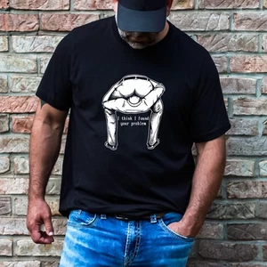 I Think I Found Your Problem Adult Humor Funny T-Shirt - Picture 1 of 3
