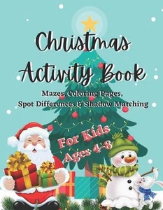 Christmas Activity Book For Kids Ages 4-8: Mazes, Coloring Pages, Spot Differenc - Picture 1 of 1