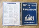 British Ships and Shipbuilders {Britain in Pictures}: George Blake HB+wraps 1946