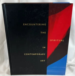 Encountering the Spiritual in Contemporary Art by Leesa Fanning - 2018 HC - Picture 1 of 7