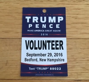 Boleto con insignia de voluntario del presidente Donald Trump 29/09 2016 Bedford NH raro - Imagen 1 de 2