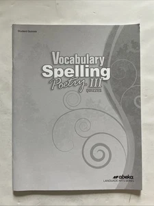 Abeka Vocabulary Spelling Poetry III Quizzes Student Book - Picture 1 of 8