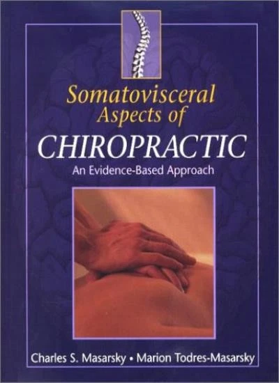 Somatovisceral Aspects of Chiropractic: An Evidence-Based Approa - Image 1 of 1