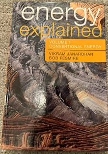 Energy Explained Volume 1 Conventional Energy  by Vikram Janardhan Bob Fesmire - Bild 1 von 3