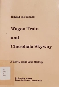Behind the Scenes: Wagon Train and the Cherohala Skyway ~ a 38 year history - Picture 1 of 6
