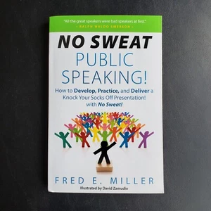 No Sweat Public Speaking! By Fred E.  Miller Develop, Practice, Deliver! NEW - Bild 1 von 6