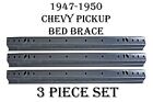 1947 1948 1949 1950 CHEVY PICKUP TRUCK Bed Floor Cross Rail Brace Support 3pc