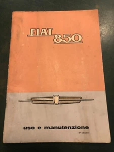 LIBRETTO USO E MANUTENZIONE FIAT 850 8ª ed. II-1966 vintage auto d'epoca - Foto 1 di 9
