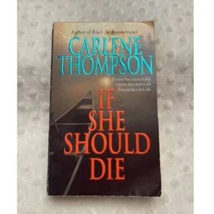 If She Should Die, Carlene Thompson, Mass Market, (2004), FAIR/ACCEPTABLE - Foto 1 di 8