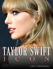 Taylor Swift: Icon by Katy Sprinkel