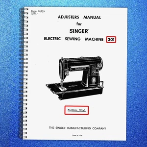 Singer 301 Adjusters Manual For Electric Sewing Machine - Tough LOOP Binding - Imagen 1 de 5