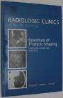 Essentials Of Thoracic Imaging: Radiologic Clinics Of By Caroline Chiles *Vg+*