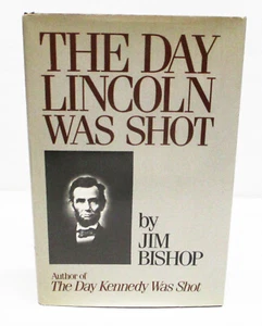 THE DAY LINCOLN WAS SHOT by JIM BISHOP HCDJ - Bild 1 von 9