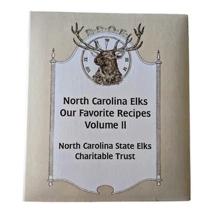 2011 North Carolina Elks Association Our Favorite Recipes Vol II Cookbook HC - Picture 1 of 5