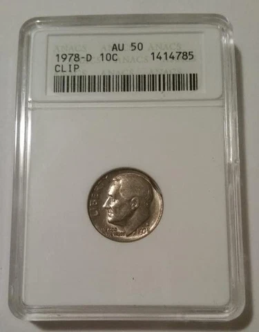 1978 D Roosevelt Error Clip Dime AU50 ANACS Cover