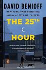 The 25th Hour: A Novel by David Benioff (English) Paperback Book