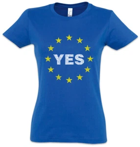 Camiseta europea Yes para mujer Europa permanecer bandera unión símbolo de la UE signo - Imagen 1 de 1