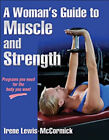 A Woman&#39;s Guide to Muscle and Strength Paperback Irene Lewis-McCo